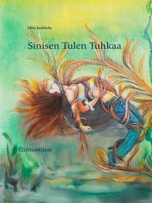 cover image of Sinisen Tulen Tuhkaa